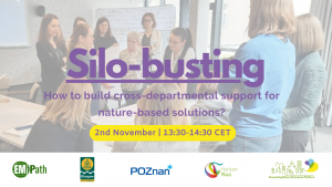 Silo-Busting: How to build cross departmental support for NBS?