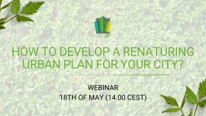 How to develop a renaturing urban plan for your city?