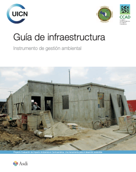 Infrastructure guide: environmental management instrument (Guía de infraestructura : instrumento de gestión ambiental)