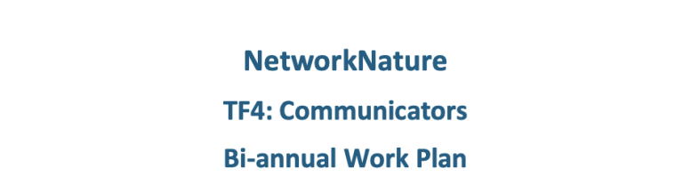 NetworkNature TF4: Communications - Bi Annual Workplan